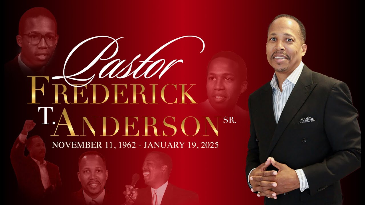 Honoring the Life & Legacy of Pastor Frederick T. Anderson