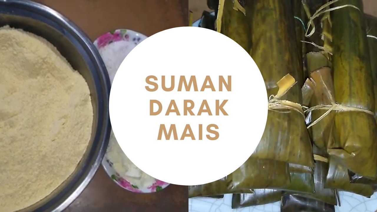 SUMAN DARAK MAIS | SUMAN RECIPE | PAANO GUMAWA NG SUMAN DARAK MAIS | SUMAN KAPAMPANGAN.