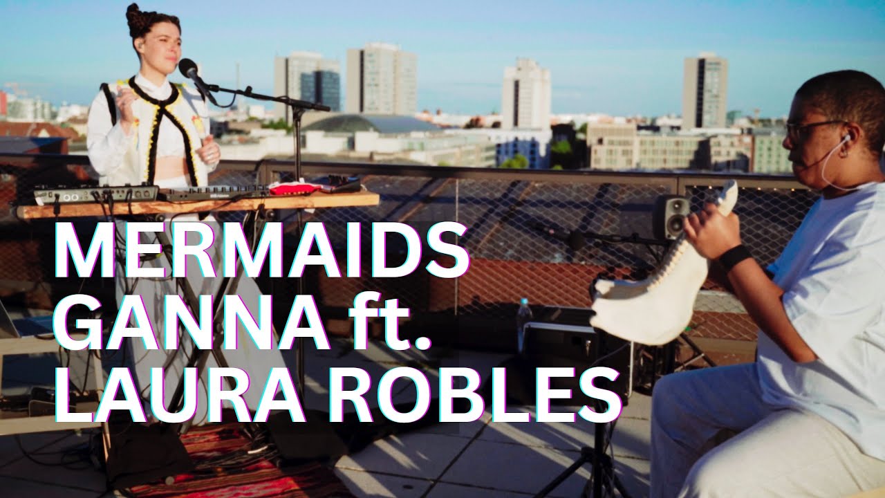 GANNA ft. Laura Robles - MERMAIDS (live on the roof in Berlin 2025)