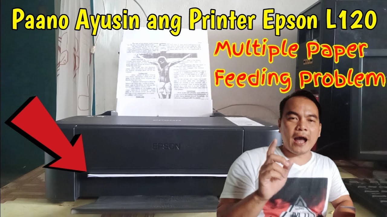 Epson L120 Multiple Paper Feeding Problem 