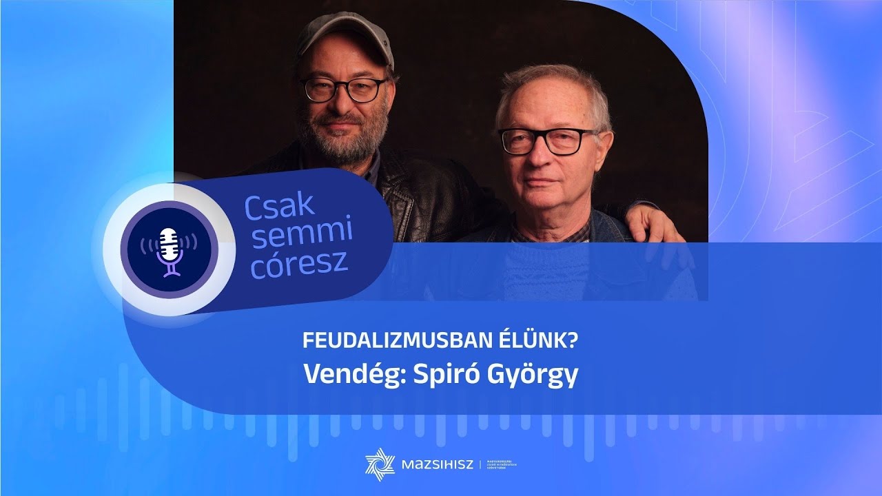 Mazsihisz podcast: Táncsics, a Padmaly és a magyar valóság – Vendégünk Spiró György