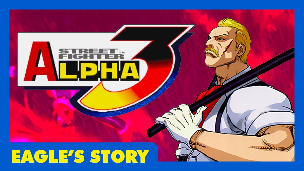 Street Fighter Alpha 3 (Eagle's Story) - Cutscenes, Profiles, & Endings