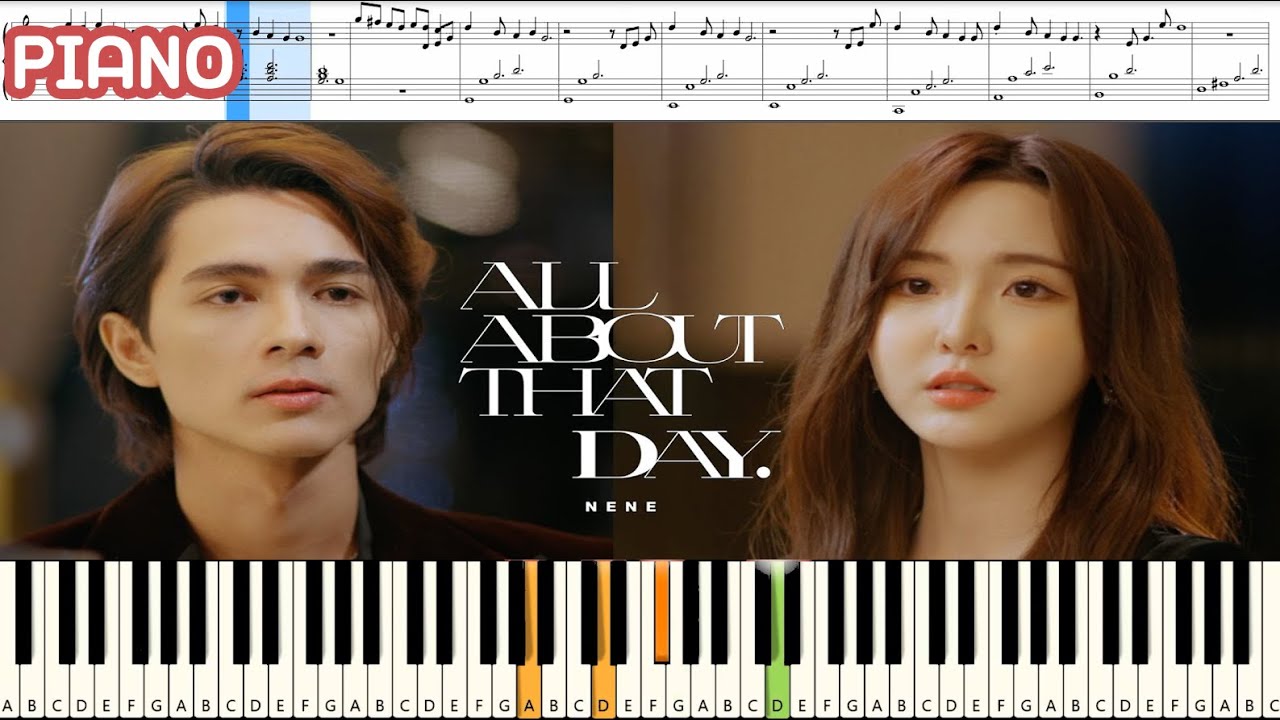Nene郑乃馨 - All About That Day 被遗忘的故事 : Piano Cover & Tutorial | MUSIC SHEET
