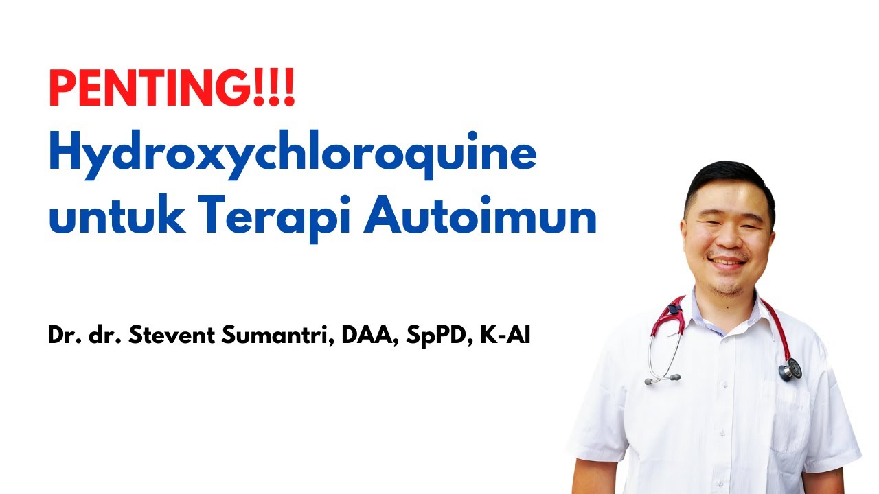 Mengenal Hydroxychloroquine untuk Remisi Autoimun