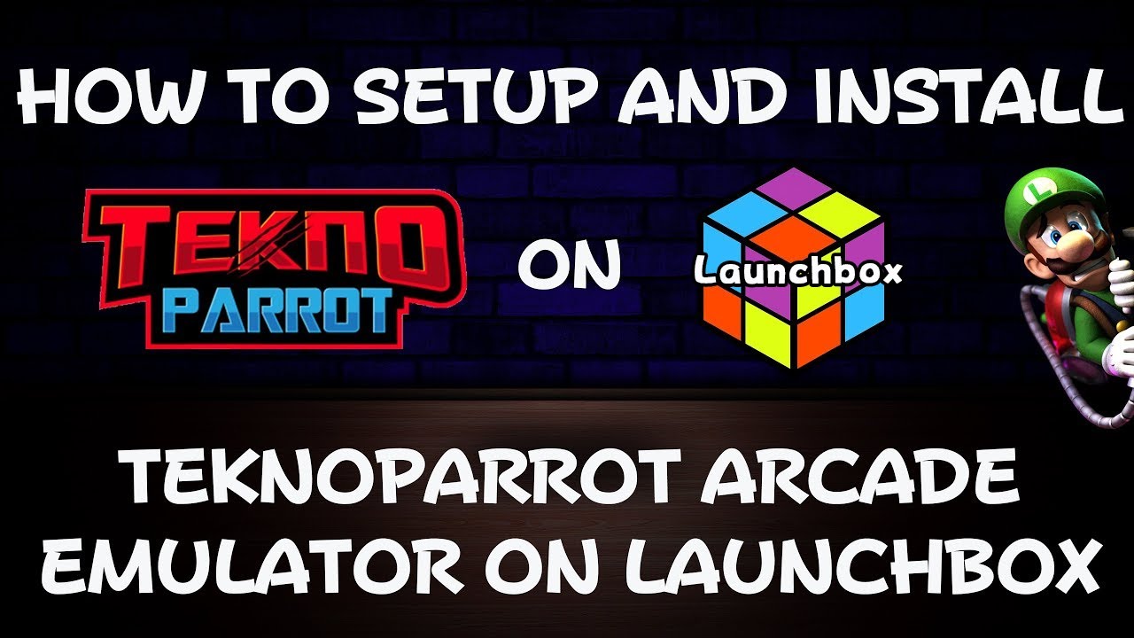 Как настроить и установить аркадные игры Teknoparrot на Launchbox!