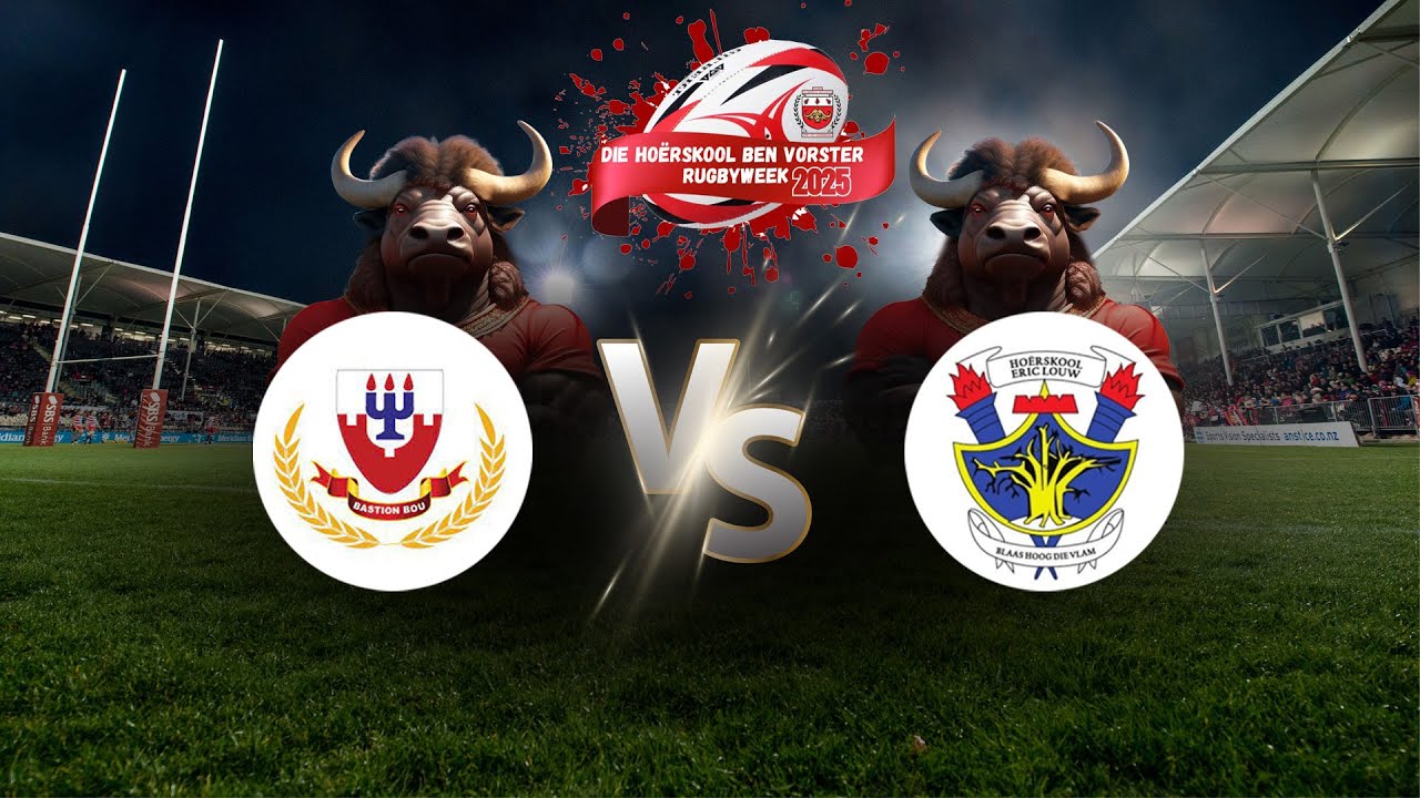 BEN VORSTER RUGBYWEEK 2025: Bastion 1stes VS Eric Louw 1stes
