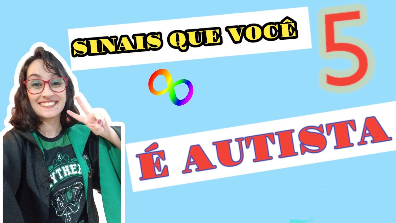 VOCÊ PODE SER AUTISTA -- 5 SINAIS QUE TALVEZ VOCE POSSA SER AUTISTA  #autismo #autista