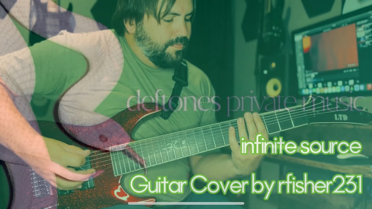 Deftones - infinite source (Guitar Cover)