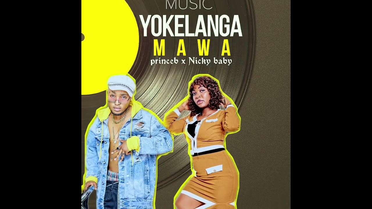 Baby Yokelanga Mawa by  princeB & Nicky (official audio #2025 )#love #newsong  #likeandsubscribe #dj