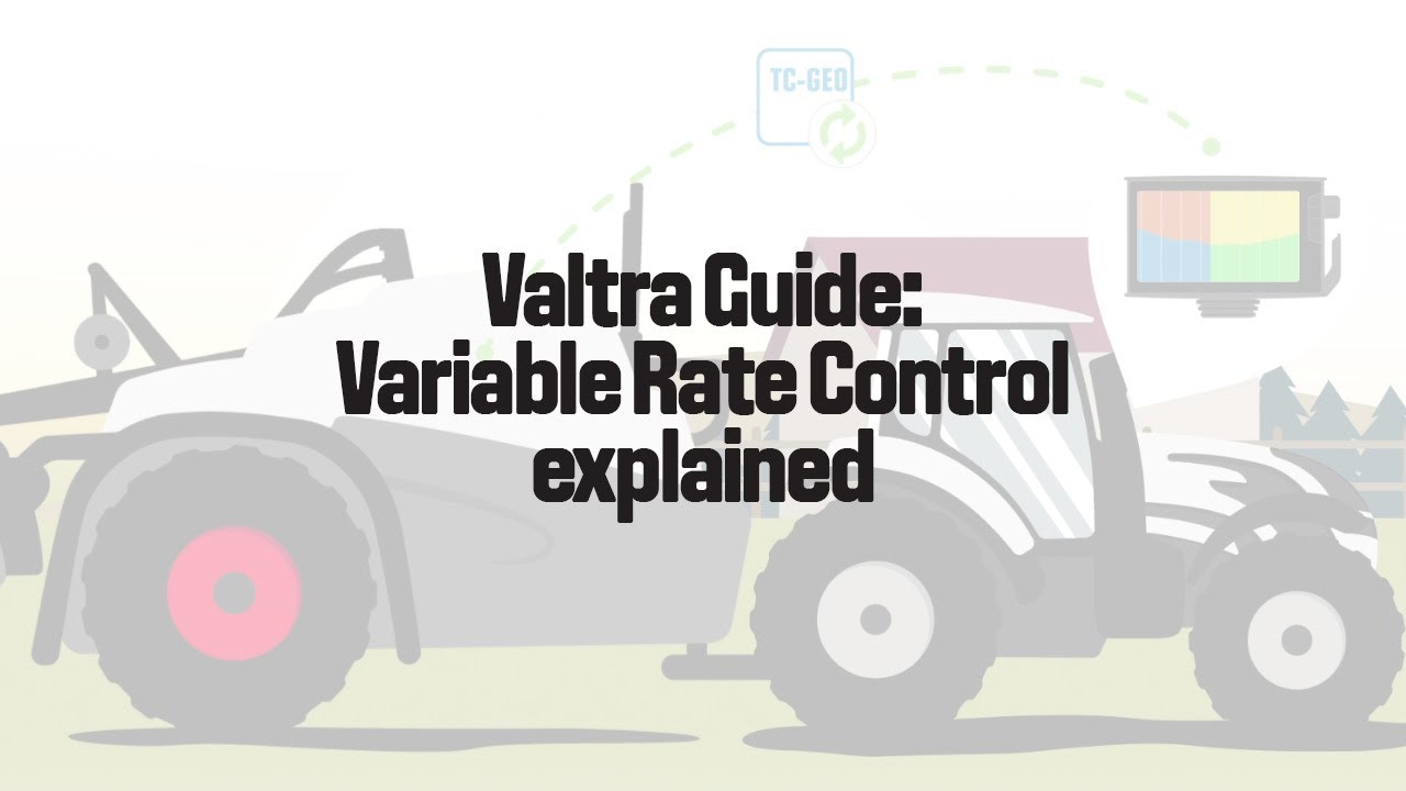 Valtra Guide | Variable Rate Control