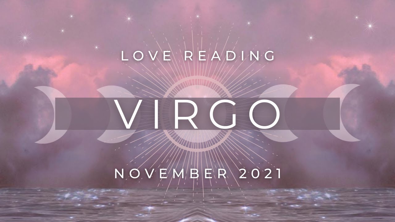 VIRGO ✦ An Ex Lover Suddenly Reaches Out. You Really Won't Expect This! DETAILED! ✦ November 2021
