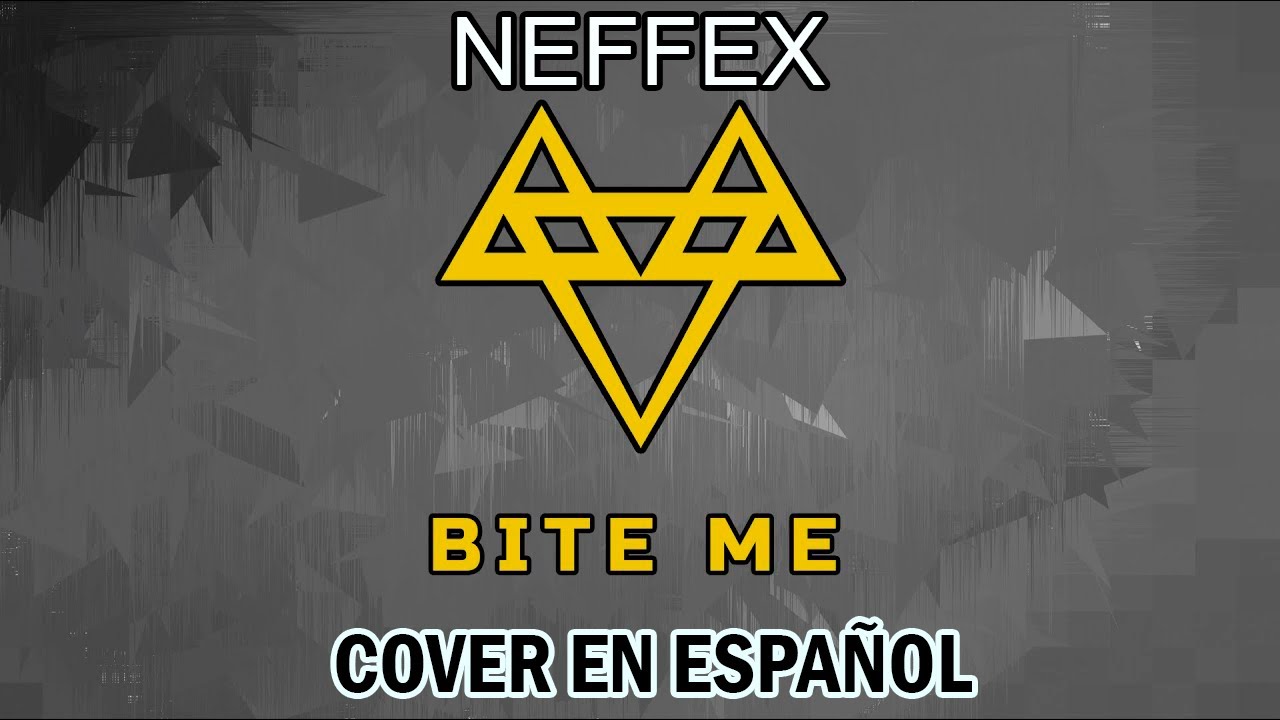 NEFFEX - BITE ME I COVER EN ESPAÑOL I Zero