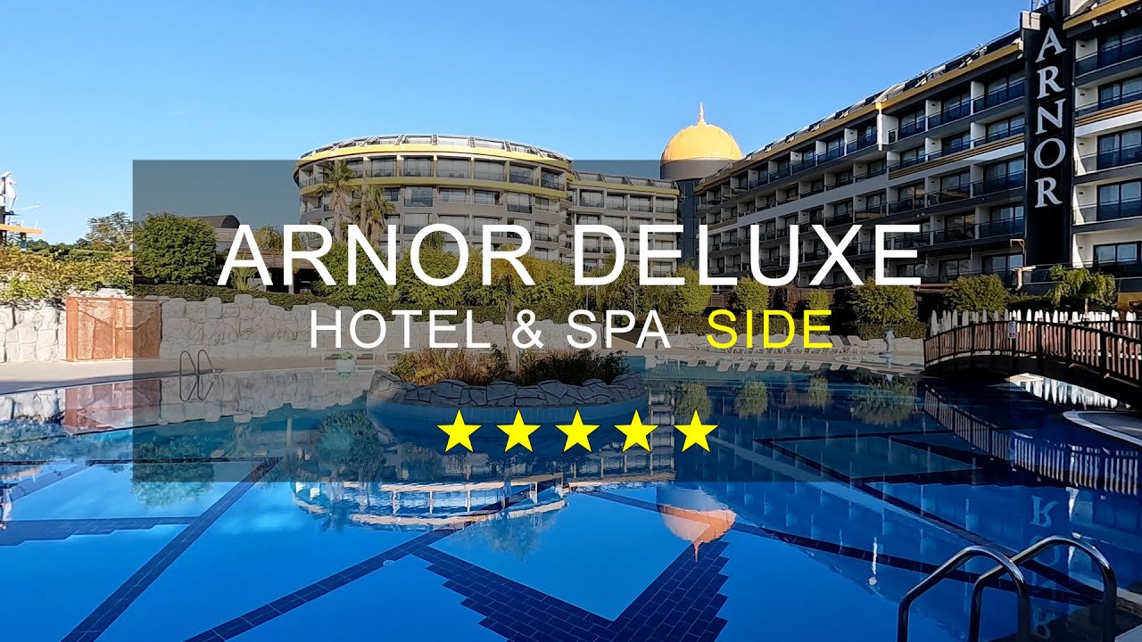 ARNOR DELUXE HOTEL & SPA. SIDE, TURKEY. - Is It Worth Your Money?