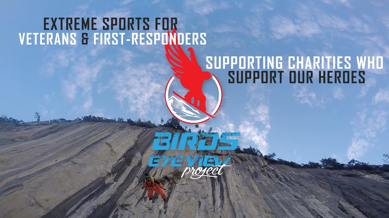 Extreme Sports for Extreme Veteran Needs: Birds Eye View Project