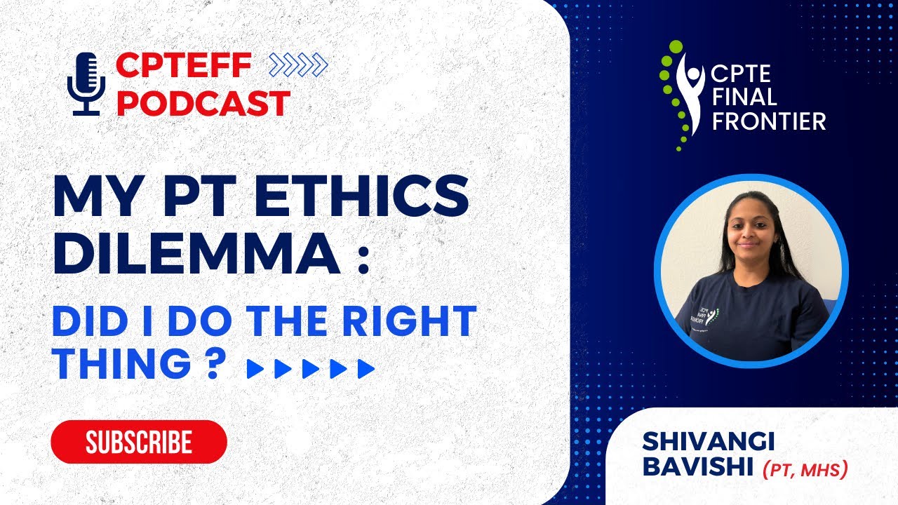 PT Ethics Dilemma - Was This Response Ethical or Not | Physical Therapy Prepration | Physiotherapy |