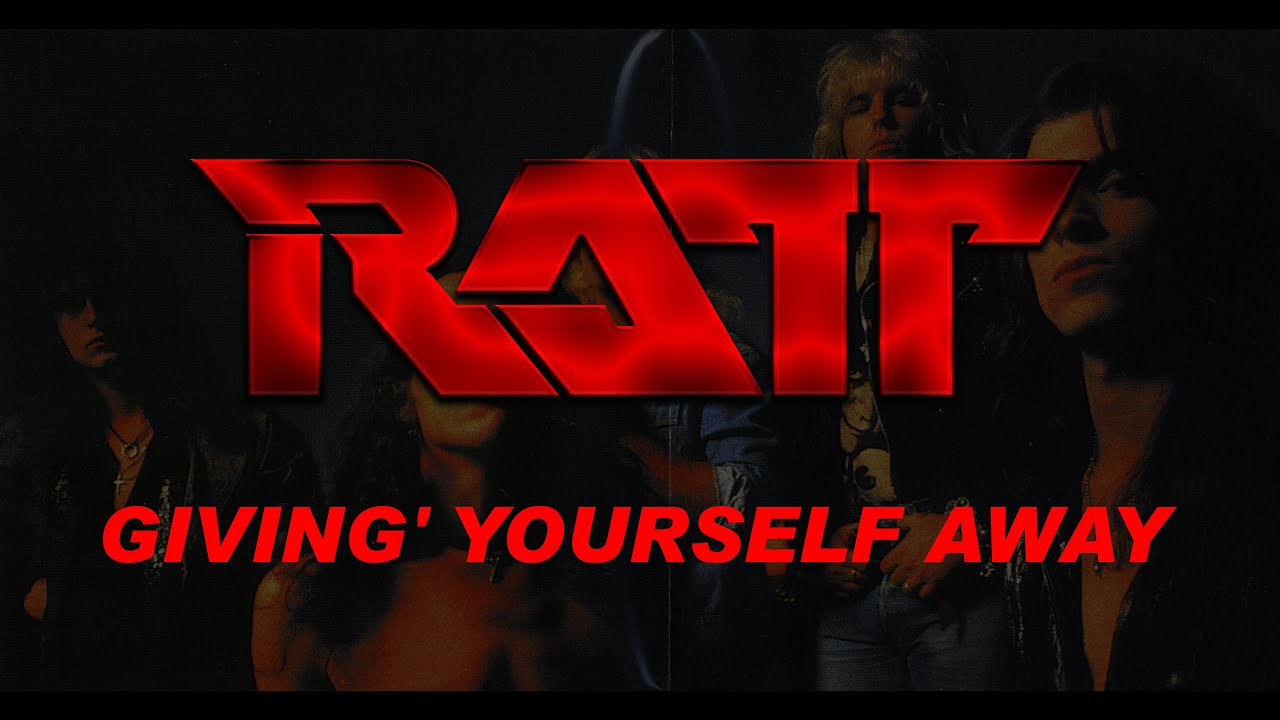 Ratt - Givin' Yourself Away (Lyrics) Official Remaster