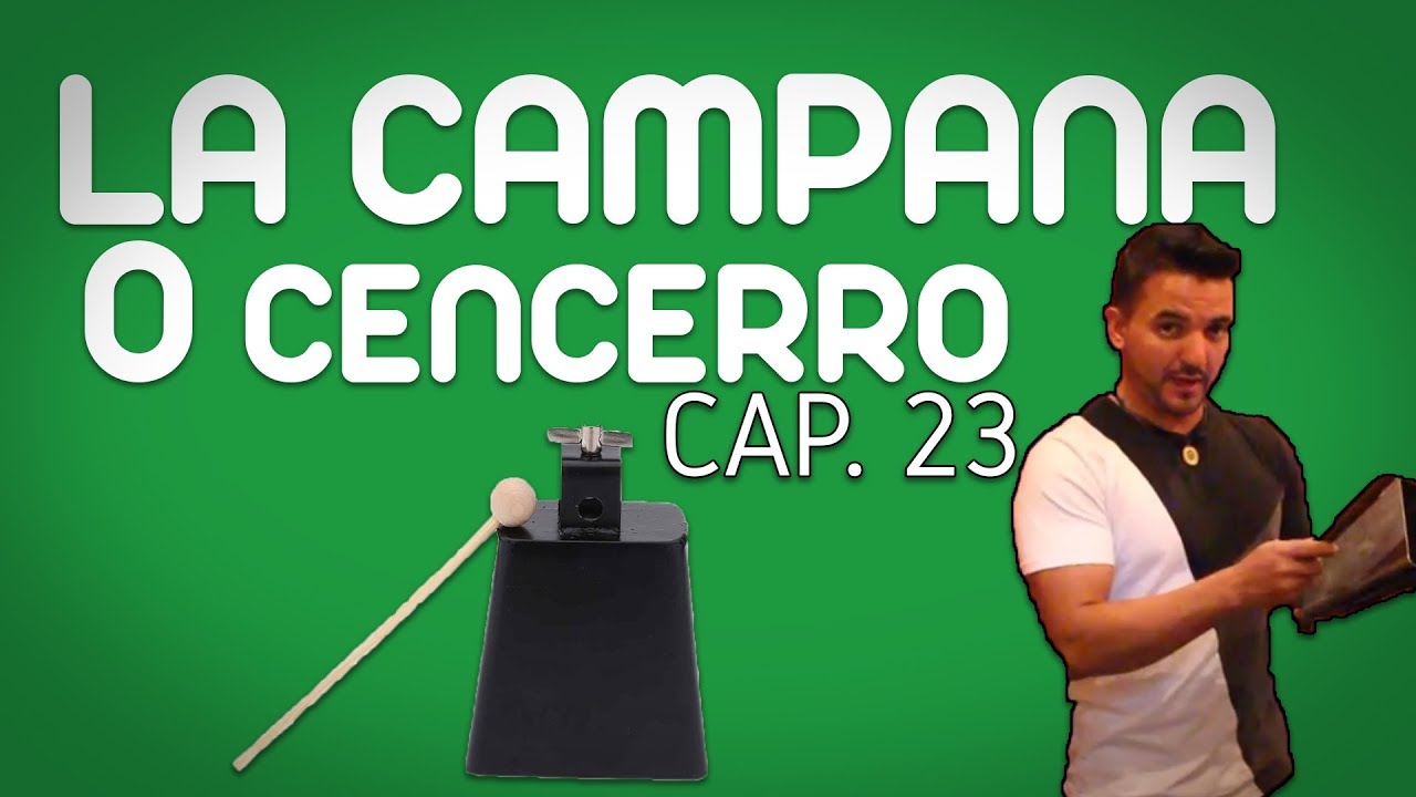 La Campana o Cencerro - (1era Parte) (CAP. 25) Curso de Percusión Latina
