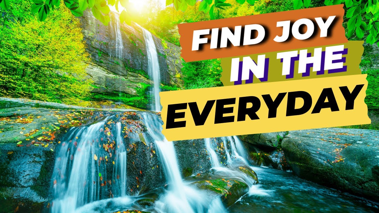 Find Joy In Everyday Life   Feel Alive Again Subliminal Affirmations