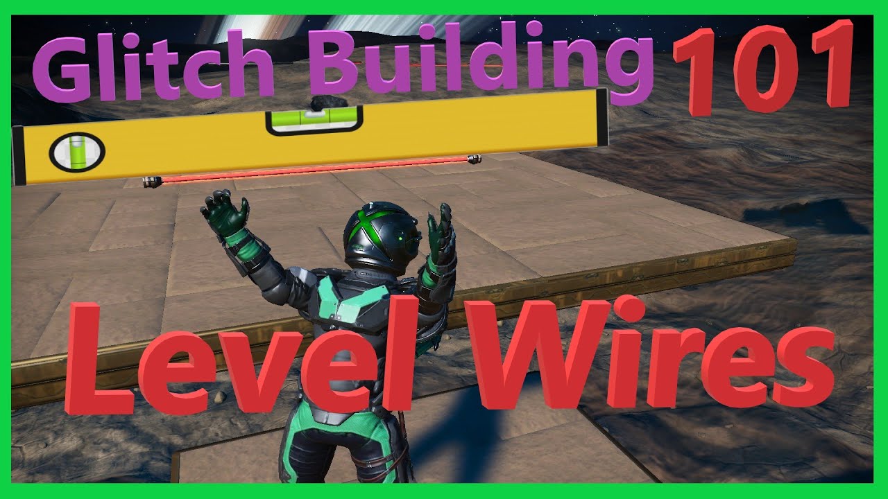 NMS Glitch Building 101 - Lesson 6 - Level Wires - #nomanssky #criscrosaplesos #glitchbuilding
