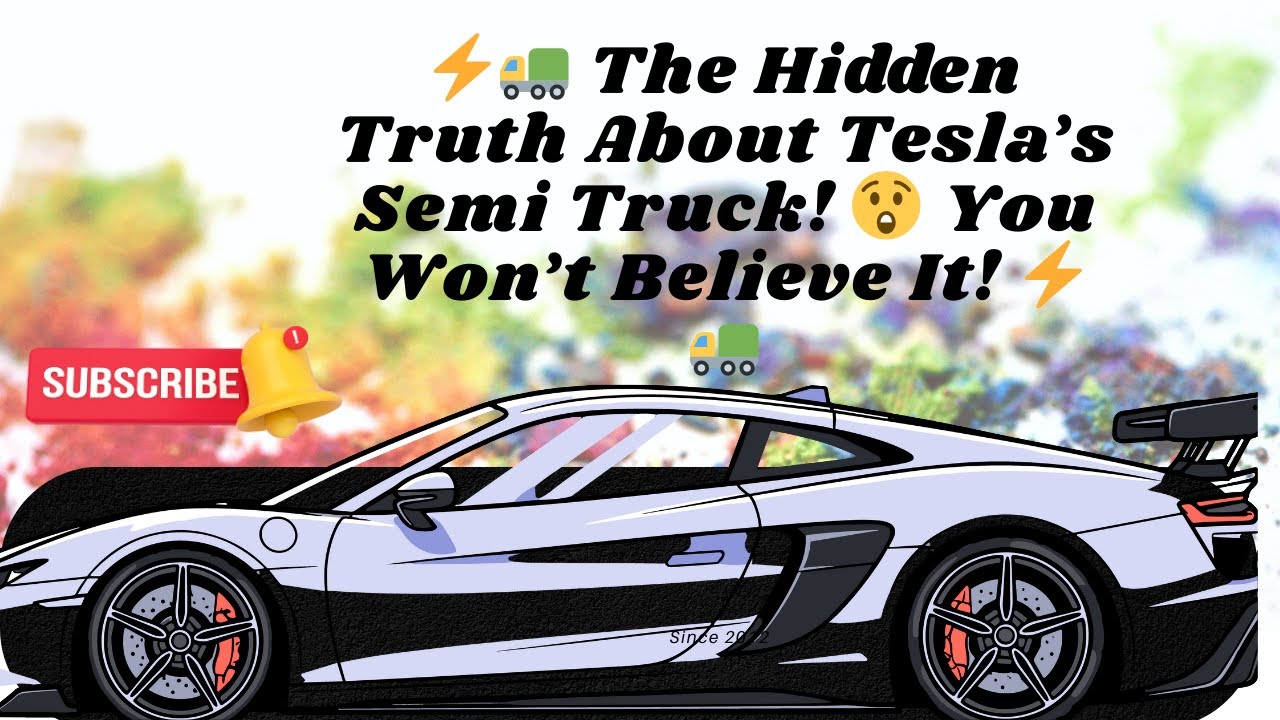 ⚡🚛 The Hidden Truth About Tesla’s Semi Truck! 😲 You Won’t Believe It! ⚡🚛
