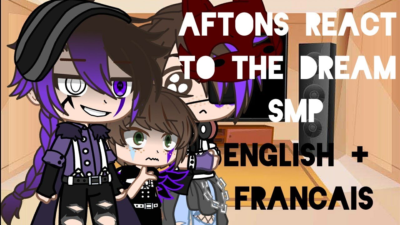Aftons react to the Dream SMP (ENG+FR)|Part1/??