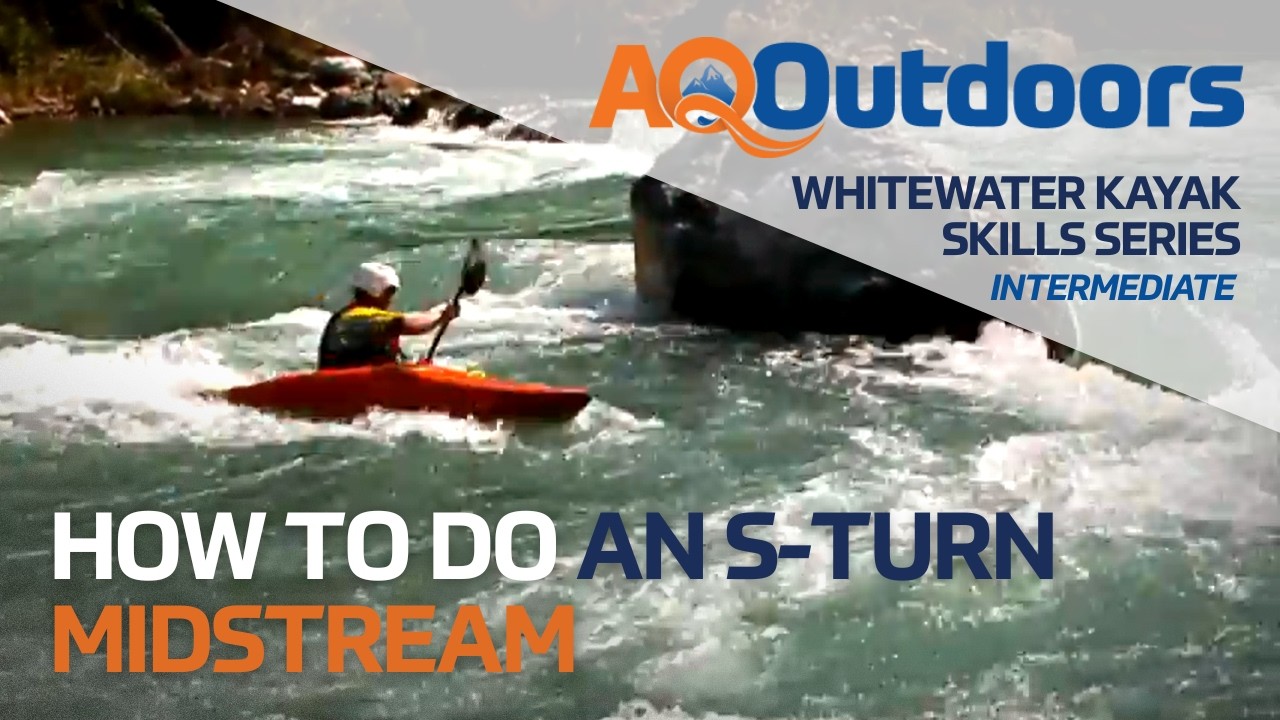 How to Do an S-Turn (Midstream) | Part 1/2 | Intermediate Whitewater Kayaking Skills Series