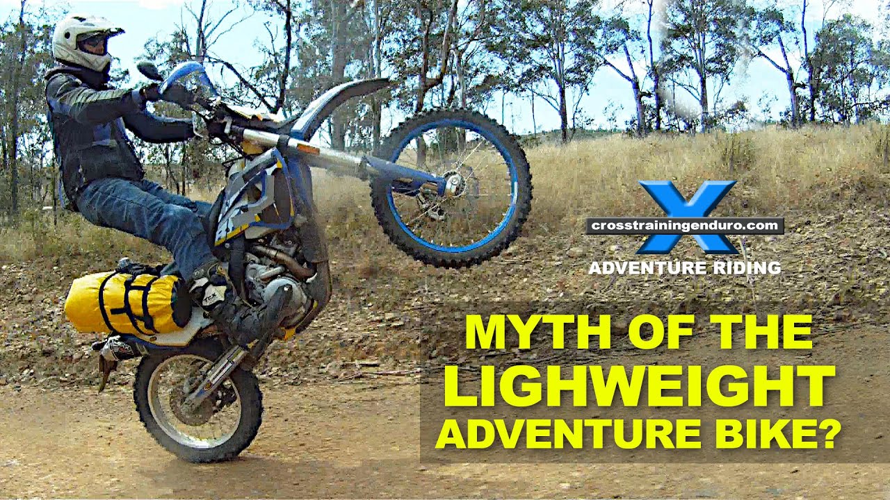 Myth of the light weight adventure bike?︱Cross Training Adventure
