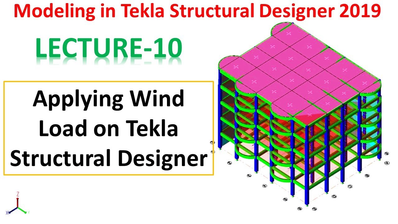 Modeling in Tekla Structural Designer 2019 | Applying Wind Load on Tekla Structural Designer