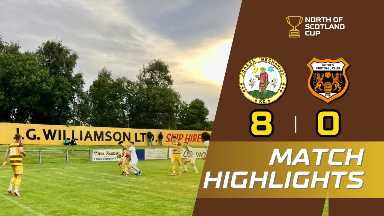 Forres Mechanics FC 8 - 0 Rothes FC, MORAY DERBY!! (21/08/24) - North of Scotland Cup