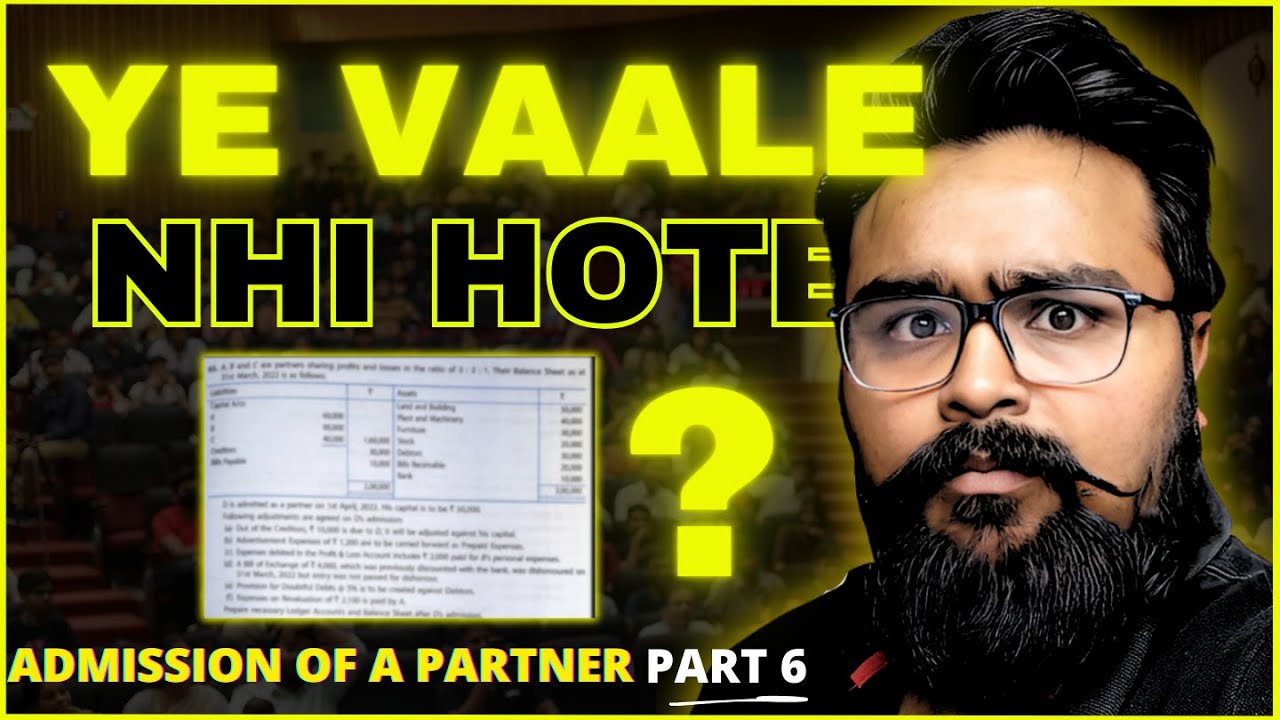 🔥 How to ATTEMPT LONG QUESTIONS | ADMISSION OF A PARTNER class 12 Part 6