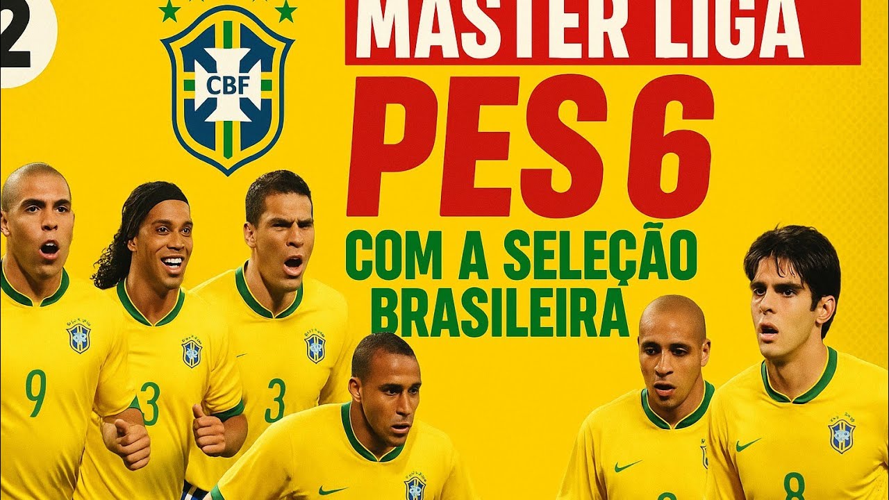 🇧🇷 CRAQUES ETERNOS EM CAMPO! | Master Liga com a Sele&ccedil;&atilde;o Brasileira &ndash; EP.2 | PES 6 Nostalgia Pura!