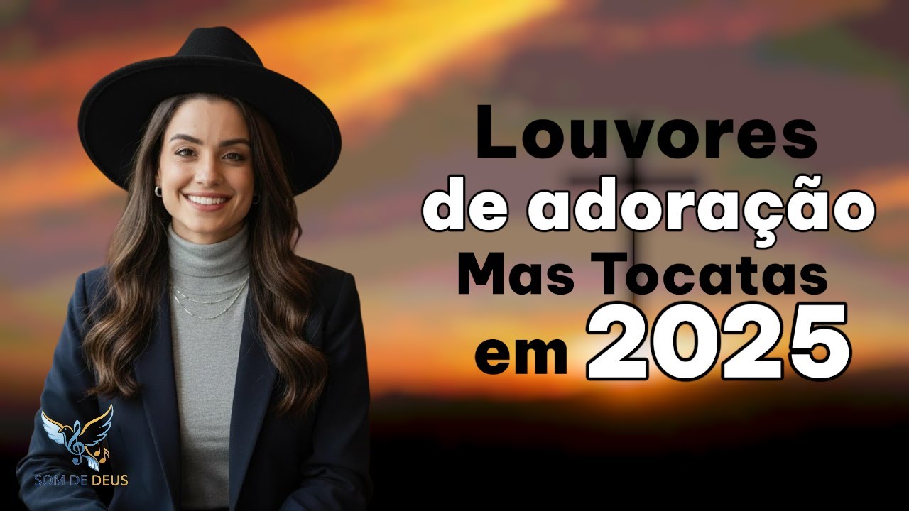 Louvores Gospel 2025(NOVO) | O Melhor da Adoração, Fé e Louvor que Toca o Coração