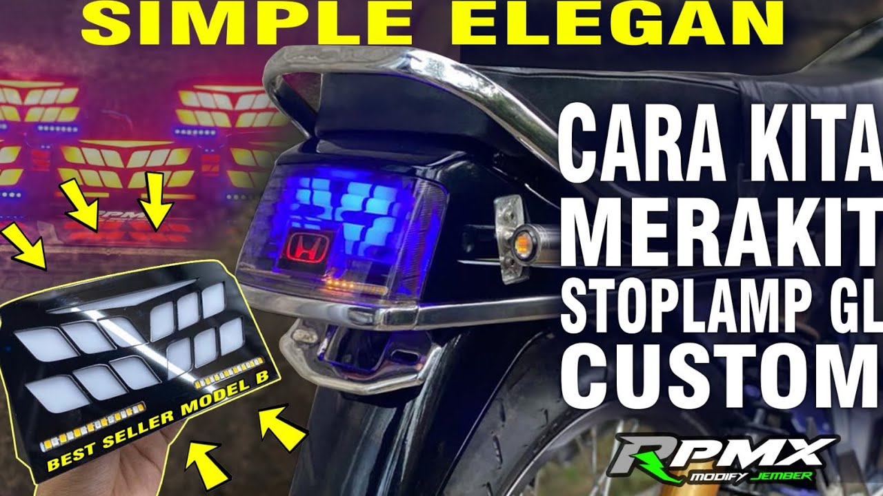 TUTORIAL CUSTOM STOPLAMP GL ✅ DESAIN ORIGINAL BY MANICHY RPMX MODIFY FOR GL MAX GL PRO STOP LIGHT