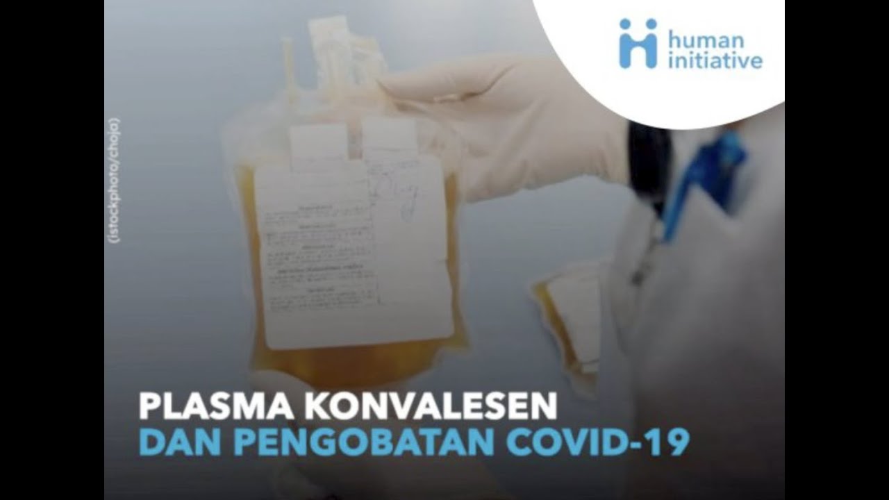Plasma Kovalesen dan Pengobatan Covid-19