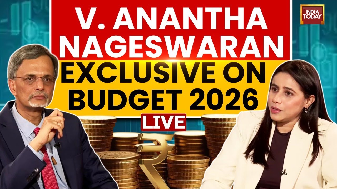 LIVE | V. Anantha Nageswaran Exclusive On Union Budget 2026 | India Economy News LIVE | India Today