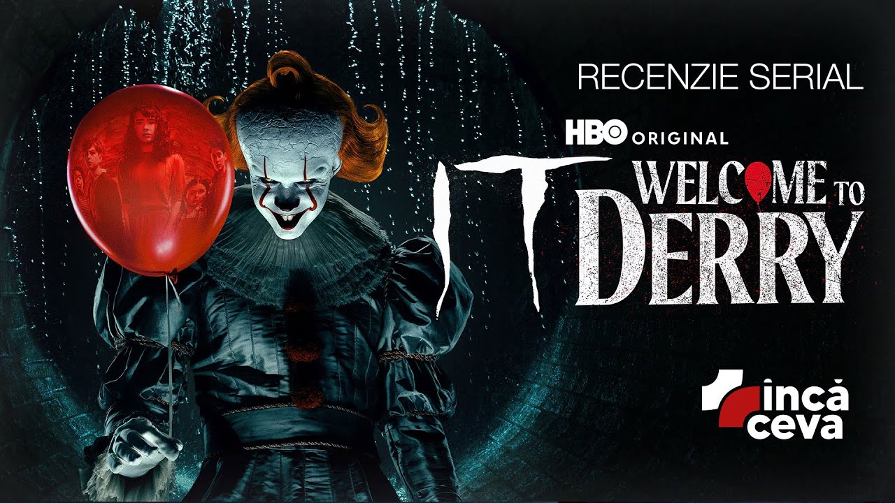 Recenzie Serial - IT Welcome to Derry - Horror Fantasy done right