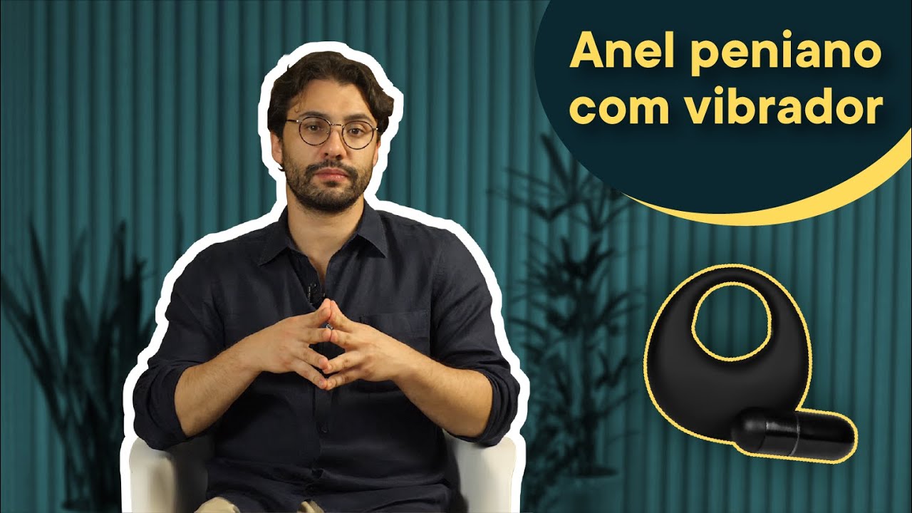 Como usar um anel peniano com vibrador?