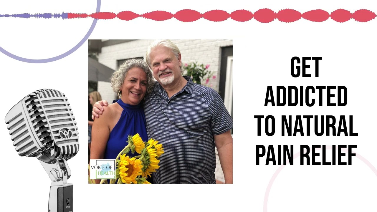 GET ADDICTED TO NATURAL PAIN RELIEF