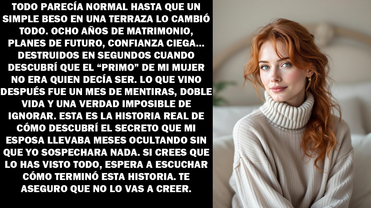 Vi a mi mujer besando a su primo… y todo se derrumbó en un mes