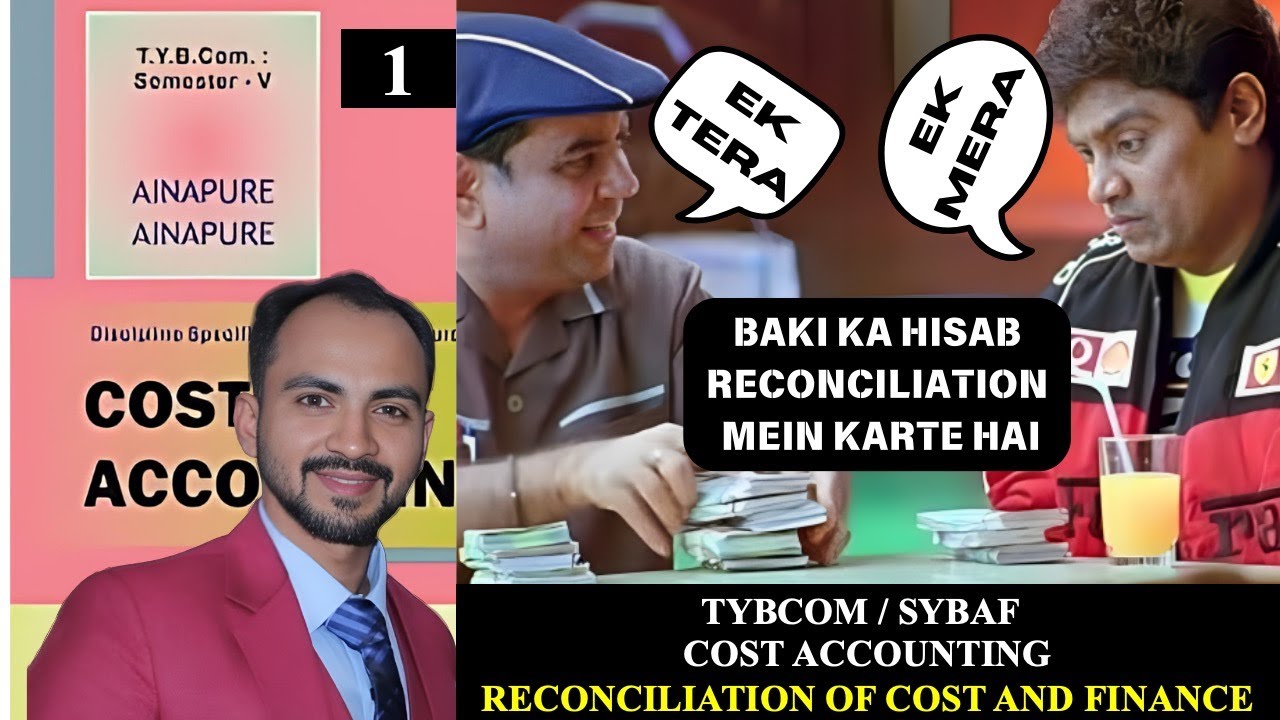 #1 SYBAF TYBCOM || RECONCILIATION OF COST AND FINANCIAL ACCOUNTING ||COST ACCOUNTING||