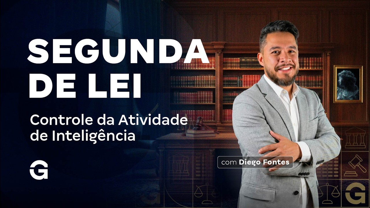 Segunda de Lei | Controle da Atividade de Inteligência