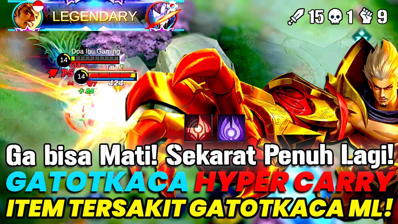 GATOTKACA HYPER CARRY | ITEM GATOTKACA TERKUAT! GA BISA MATI! DARAH SEKARAT PENUH LAGI GATOTKACA MVP