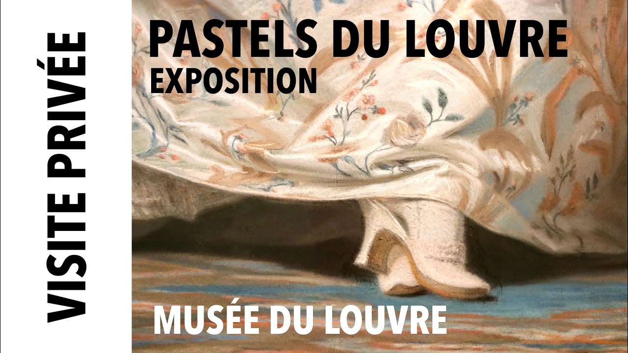 [Visite privée] Pastels du Louvre des 17e et 18e siècles