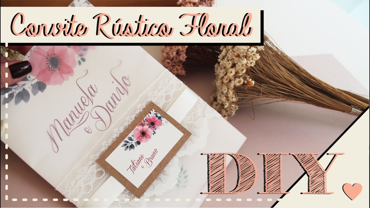 Como fazer Convite de Casamento Rústico Floral? DIY | Faça você mesmo | Tutoriais [casamento]