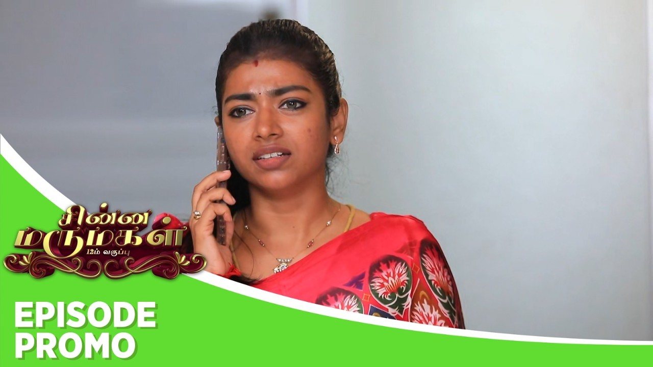 Chinna Marumagal | Episode Promo | 18th September 2026
