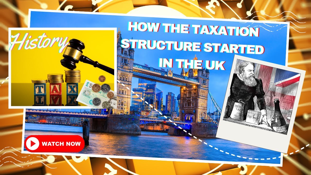 TAXATION in the UK - How it all started - Part 1