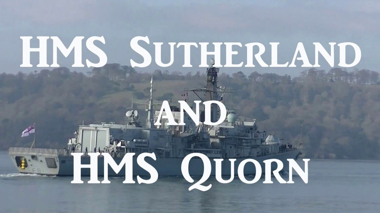 HMS Sutherland and HMS Quorn
