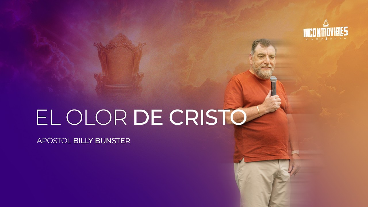 Apóstol Billy Bunster   El olor de Cristo