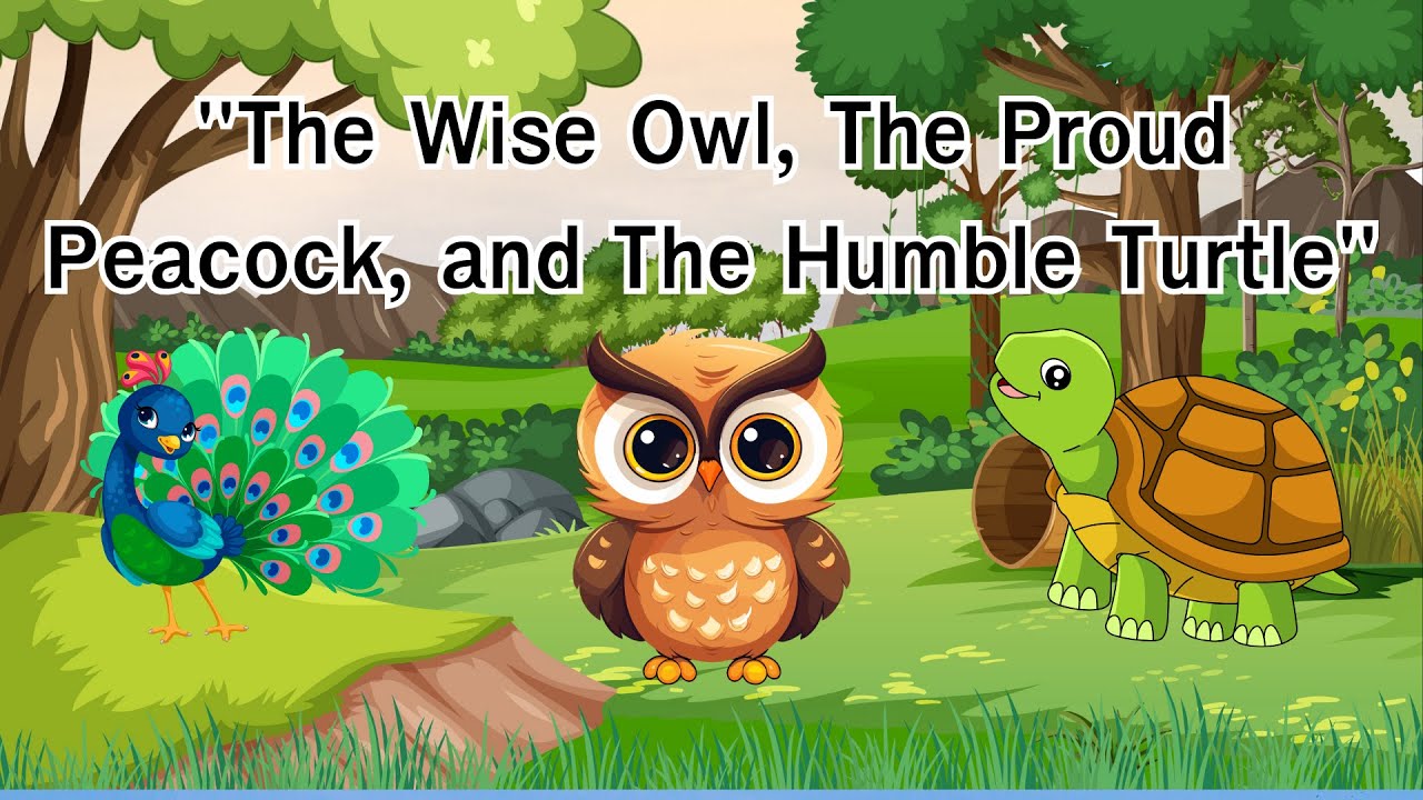 The wise owl, the proud peacock, and the humble tortoise | Englishforkids
