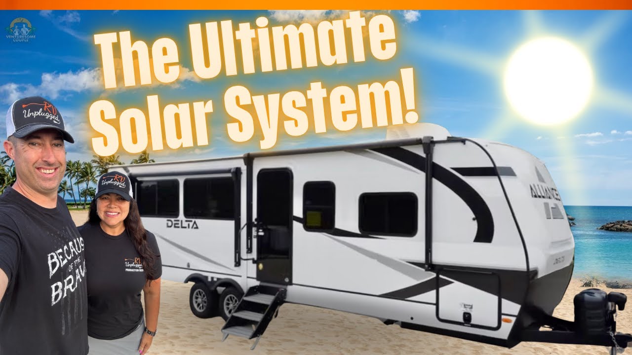 Is This the Coolest RV Solar System in a Travel Trailer Upgrade Ever? Alliance Delta Travel Trailer